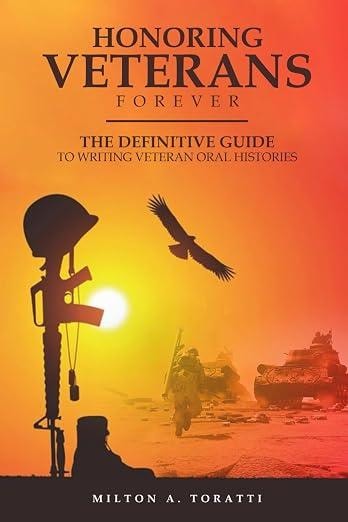 Cover of Honoring Veterans Forever: The Definitive Guide to Writing Veteran Oral Histories