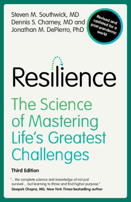 Cover of Resilience: The Science of Mastering Life's Greatest Challenges, 3rd Edition